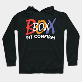 PIT CONFIRM Hoodie